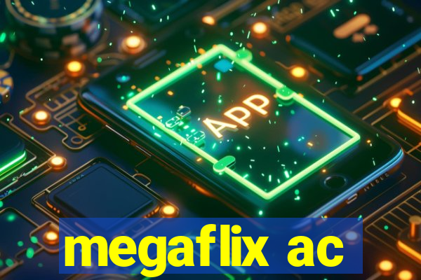 megaflix ac